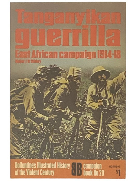 Tanganyikan Guerrilla: East African Campaign, 1914-18 (Ballantine's Illustrated History of the Violent Century: Campaign Book, No. 20)