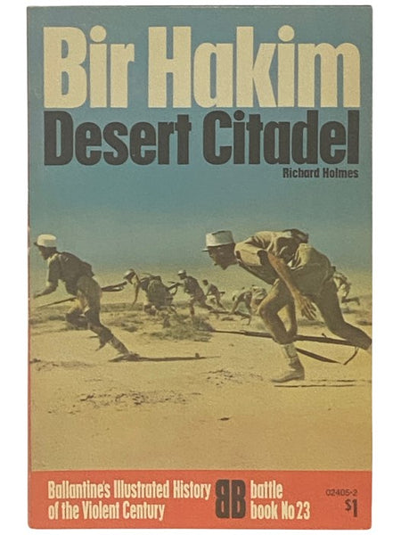 Bir Hakim: Desert Citadel (Ballantine's Illustrated History of the Violent Century: Battle Book, No. 23)