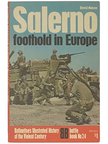 Salerno: Foothold in Europe (Ballantine's Illustrated History of the Violent Century: Battle Book, No. 24)