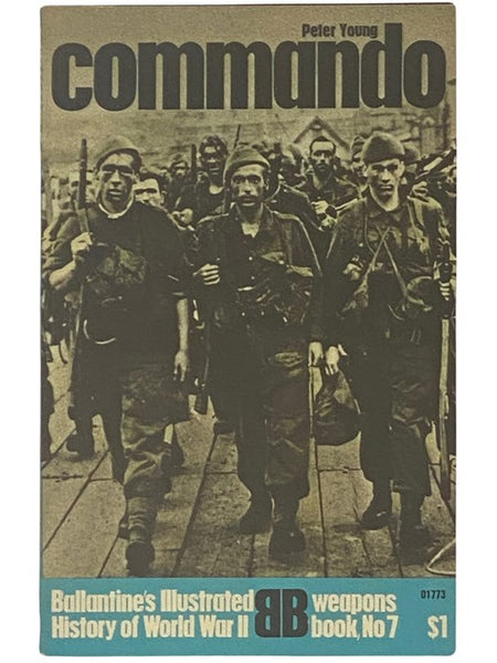 Commando (Ballantine's Illustrated History of World War II: Weapons Book, No. 7)