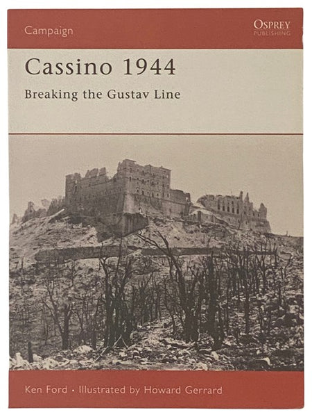 Cassino, 1944: Breaking the Gustav Line (Osprey Campaign, No. 134)