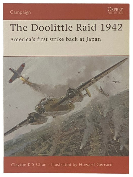 The Doolittle Raid, 1942: America's First Strike Back at Japan (Osprey Campaign, No. 156)