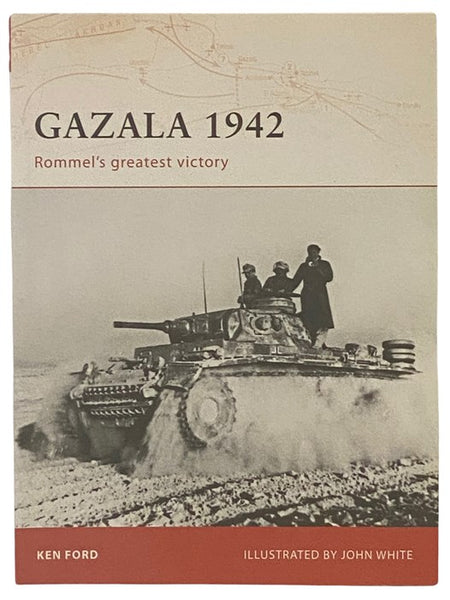 Gazala, 1942: Rommel's Greatest Victory (Osprey Campaign, No. 196)