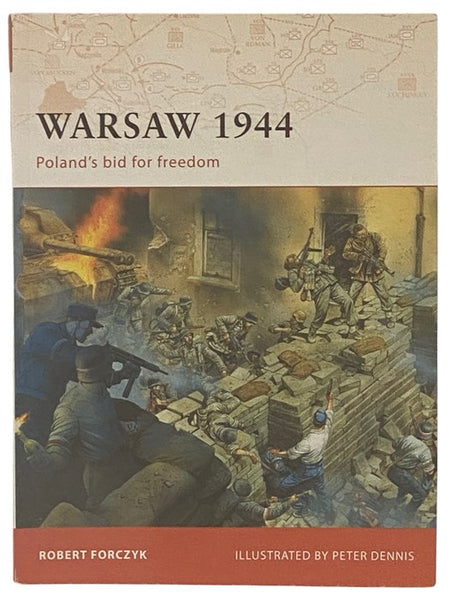 Warsaw, 1944: Poland's Bid for Freedom (Osprey Campaign, No. 205)