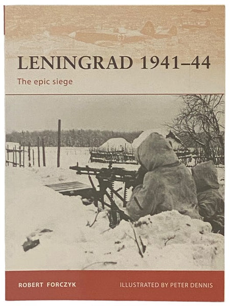 Leningrad, 1941-44: The Epic Siege (Osprey Campaign, No. 215)