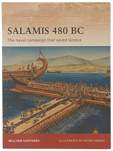 Salamis, 480 BC: The Naval Campaign That Saved Greece (Osprey Campaign, No. 222)