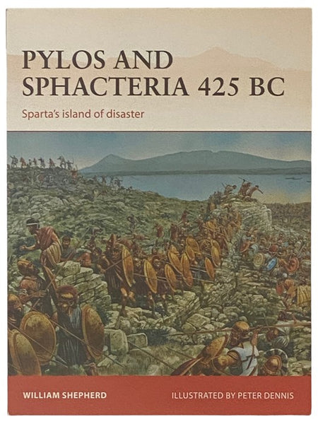 Pylos and Sphacteria, 425 BC: Sparta's Island of Disaster (Osprey Campaign, No. 261)
