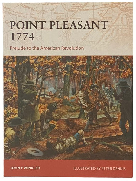 Point Pleasant, 1774: Prelude to the American Revolution (Osprey Campaign, No. 273)