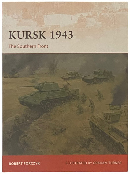 Kursk, 1943: The Southern Front (Osprey Campaign, No. 305)