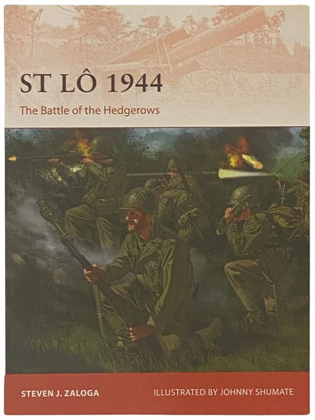 St. Lo, 1944: The Battle of the Hedgerows (Osprey Campaign, No. 308)