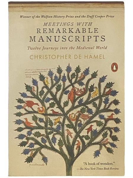 Meetings with Remarkable Manuscripts: Twelve Journeys into the Medieval World