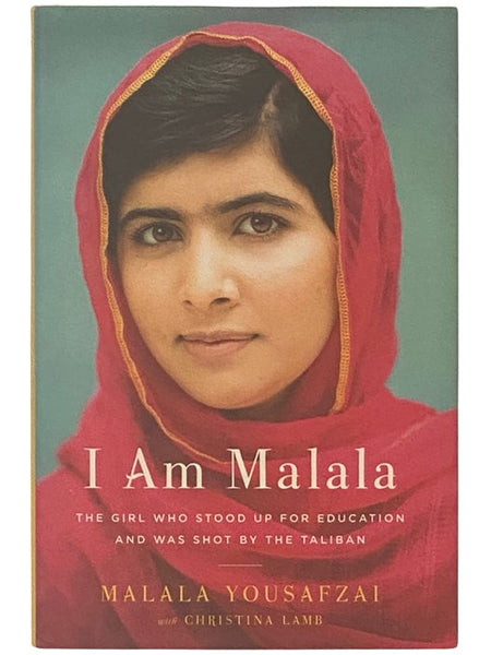 I Am Malala: The Girl Who Stood Up for Education and Was Shot by the Taliban