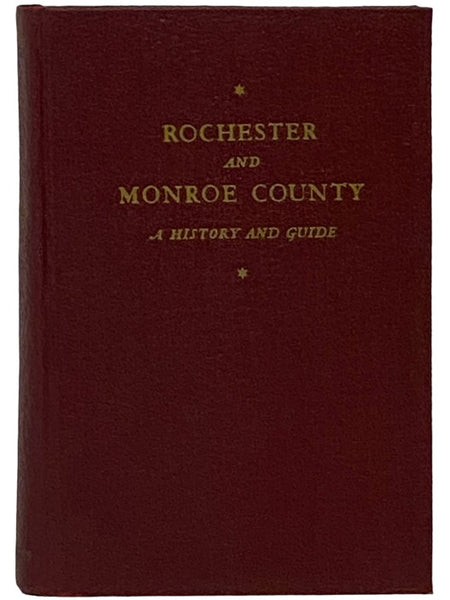 Rochester and Monroe County (American Guide Series)