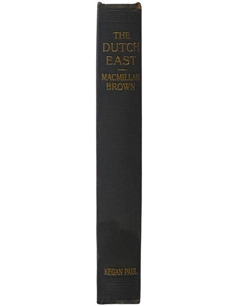 The Dutch East: Sketches and Pictures, with Seventy-Eight Illustrations from Photographs