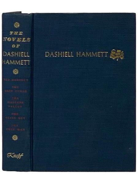 The Novels of Dashiell Hammett: Red Harvest; The Dain Curse; The Maltese Falcon; The Glass Key; The Thin Man