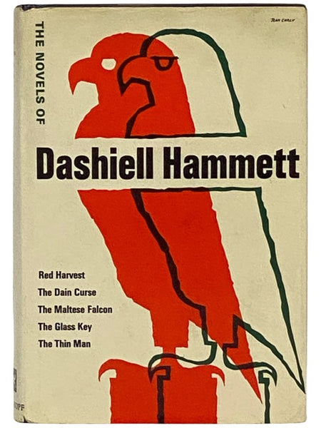 The Novels of Dashiell Hammett: Red Harvest; The Dain Curse; The Maltese Falcon; The Glass Key; The Thin Man