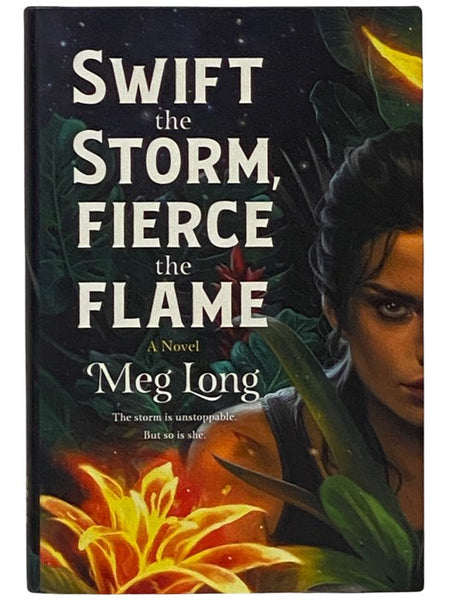 Swift the Storm, Fierce the Flame: A Novel