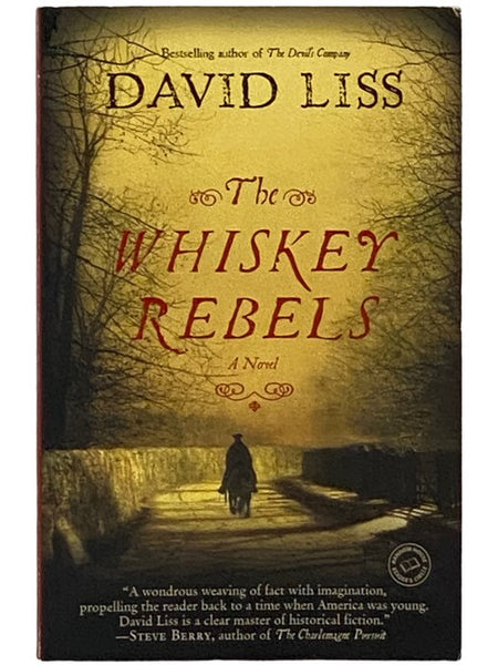 The Whiskey Rebels: A Novel