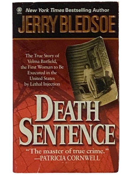 Death Sentence: The True Story of Velma Barfield's Life, Crimes and Execution