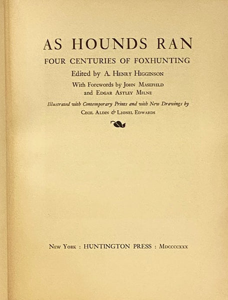 As Hounds Ran: Four Centuries of Foxhunting [Fox Hunting]