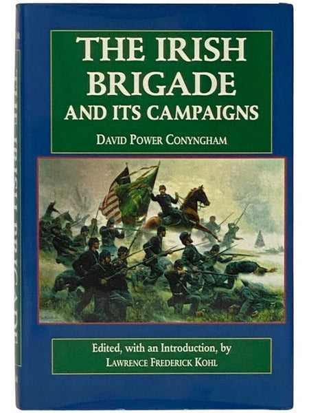 The Irish Brigade and Its Campaigns