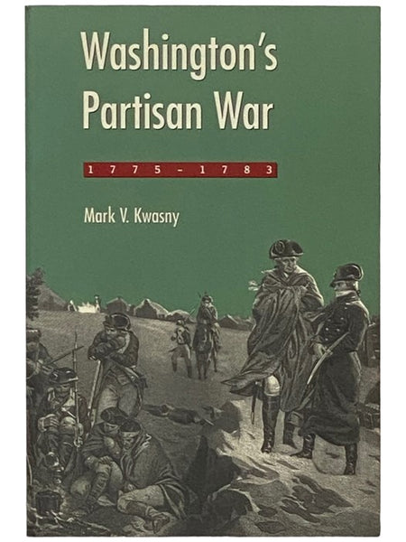 Washington's Partisan War, 1775-1783