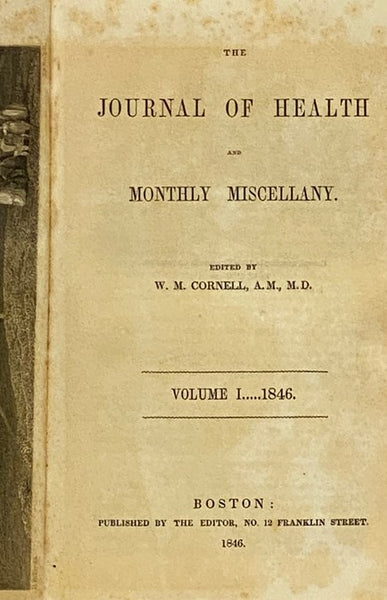 The Journal of Health, and Monthly Miscellany. Volume I..... 1846.