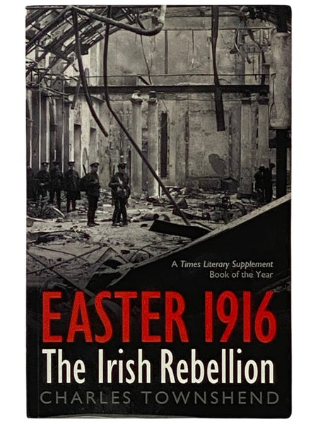 Easter 1916: The Irish Rebellion