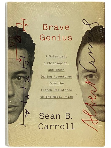Brave Genius: A Scientist, a Philosopher, and Their Daring Adventures from the French Resistance to the Nobel Prize