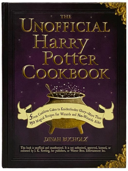 The Unofficial Harry Potter Cookbook: From Cauldron Cakes to Knickerbocker Glory--More Than 150 Magical Recipes for Wizards and Non-Wizards Alike [Cook Book]