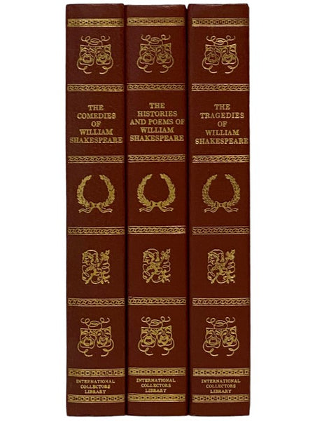 The Comedies of William Shakespeare; The Histories and Poems of William Shakespeare; The Tragedies of William Shakespeare (International Collectors Library)