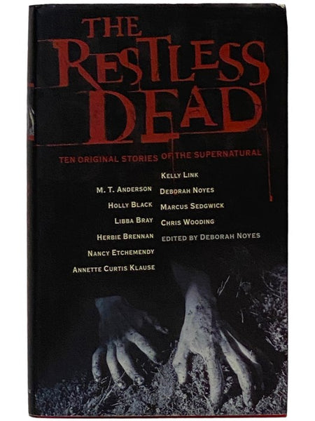 The Restless Dead: Ten Original Stories of the Supernatural