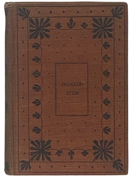 Frankenstein; or, The Modern Prometheus