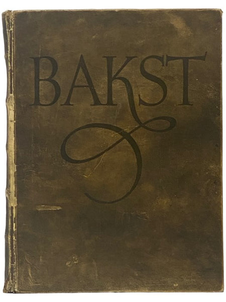 Bakst: The Story of Leon Bakst's Life