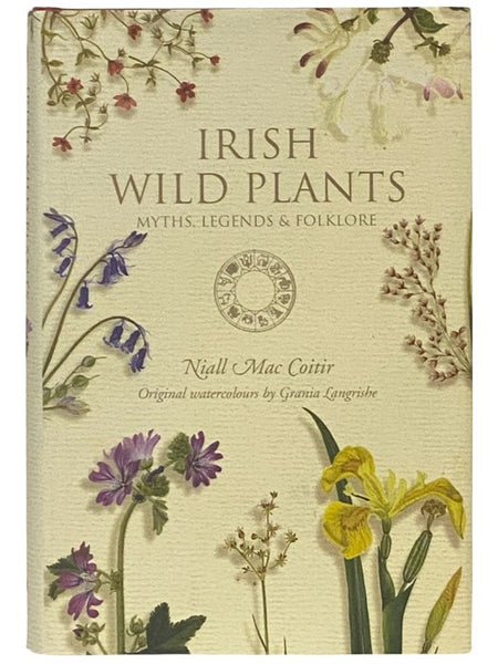Irish Wild Plants: Myths, Legends and Folklore