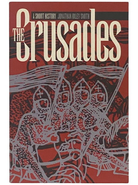 The Crusades: A Short History