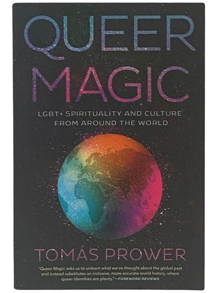Queer Magic: LGBT+ Spirituality and Culture from Around the World