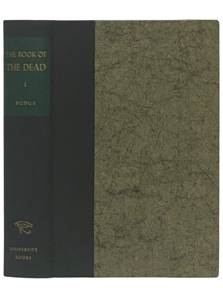 The Book of the Dead: The Hieroglyphic Transcript and Translation into English of the Ancient Egyptian Papyrus of Ani