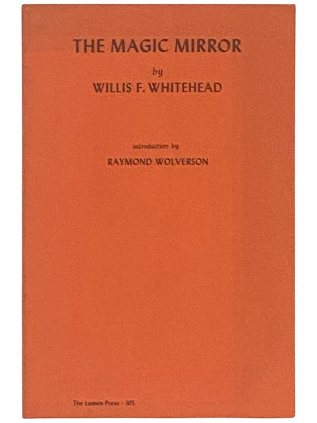 The Magic Mirror (The Lumen Press, No. 105)