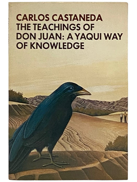 The Teachings of Don Juan: A Yaqui Way of Knowledge