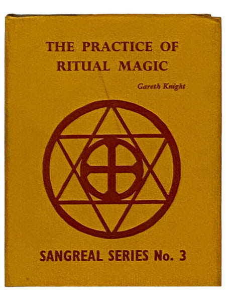 The Practice of Ritual Magic (Sangreal Series, No. 3)