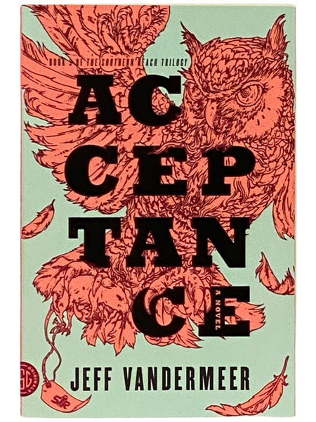 Acceptance: A Novel (Book 3 of the Southern Reach Trilogy)