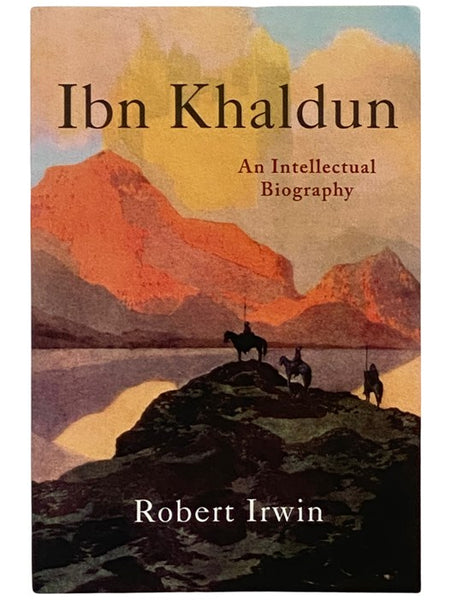 Ibn Khaldun: An Intellectual Biography