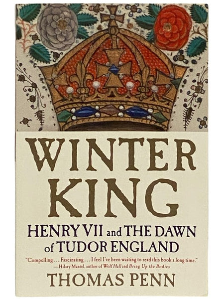 Winter King: Henry VII and the Dawn of Tudor England