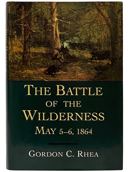 The Battle of the Wilderness, May 5-6, 1864