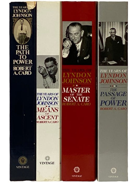 The Years of Lyndon Johnson, in Four Volumes: The Path to Power; Means of Ascent; Master of the Senate; The Passage of Power