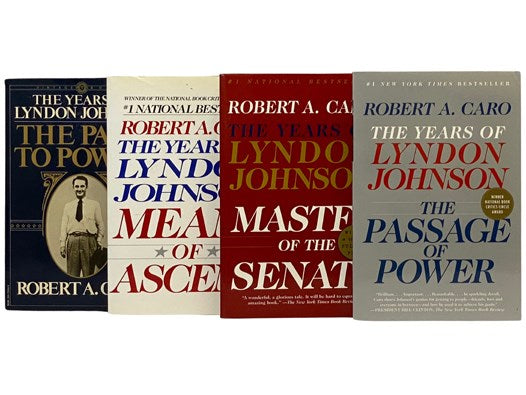 The Years of Lyndon Johnson, in Four Volumes: The Path to Power; Means of Ascent; Master of the Senate; The Passage of Power