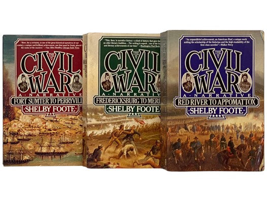 The Civil War: A Narrative, in Three Volumes: Fort Sumter to Perryville; Fredericksburg to Meridian; Red River to Appomattox