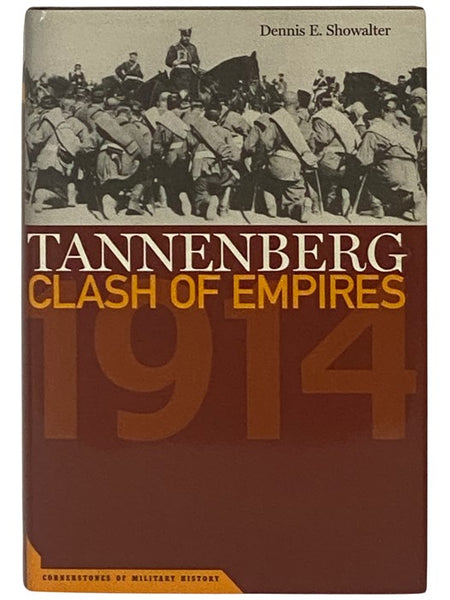 Tannenberg: Clash of Empires, 1914 (Cornerstones of Military History)