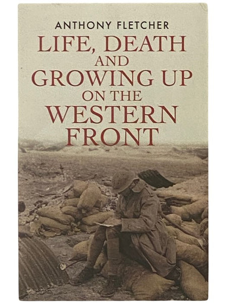 Life, Death and Growing Up on the Western Front